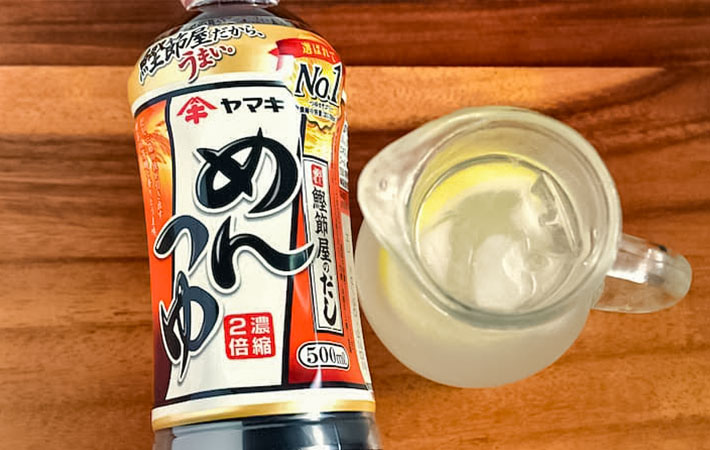 めんつゆとレモン水の写真